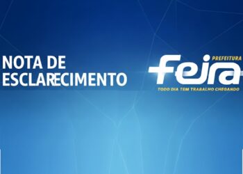 Nota de Esclarecimento – Secretaria Municipal de Educação de Feira de Santana