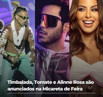 Micareta de Feira reforça grade de atrações com Timbalada, Tomate e Alinne Rosa
